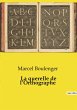 La querelle de l'Orthographe - Bild 1