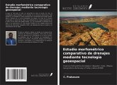 Estudio morfométrico comparativo de drenajes mediante tecnología geoespacial