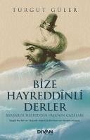 Bize Hayreddinli Derler - Barbaros Hayreddin Pasanin Gazalari - Güler, Turgut