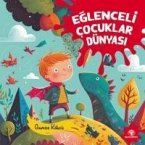 Eglenceli Cocuklar Dünyasi