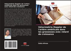 Vélocimétrie Doppler de l'artère ombilicale dans les grossesses avec retard de croissance - Afroze, Zakia