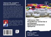 Tabletki FDC : Razrabotka kachestwa i walidaciq farmacewticheskogo processa