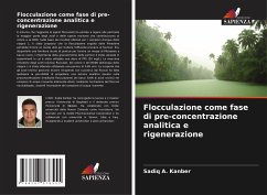 Flocculazione come fase di pre-concentrazione analitica e rigenerazione - Kanber, Sadiq A.