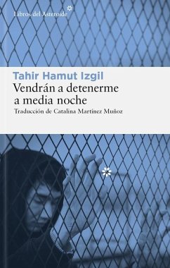 Vendrán a detenerme a media noche