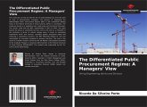 The Differentiated Public Procurement Regime: A Managers' View