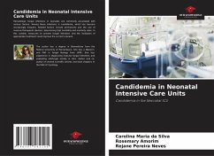 Candidemia in Neonatal Intensive Care Units - Maria da Silva, Carolina;Amorim, Rosemary;Pereira Neves, Rejane