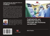 Cyphoplastie par ballonnet dans la chirurgie des fractures vertébrales