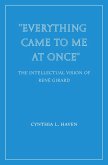 "Everything Came to Me at Once" "Everything Came to Me at Once"