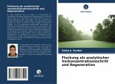 Flockung als analytischer Vorkonzentrationsschritt und Regeneration