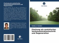 Flockung als analytischer Vorkonzentrationsschritt und Regeneration - Kanber, Sadiq A.