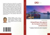 Géopolitique des géants du transport maritime conteneurisé