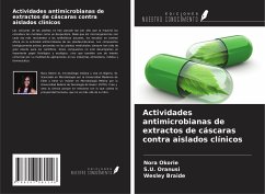 Actividades antimicrobianas de extractos de cáscaras contra aislados clínicos - Okorie, Nora; Oranusi, S. U.; Braide, Wesley