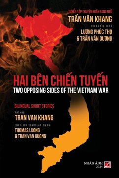 Hai Bên Chi¿n Tuy¿n (Two Opposing Sides Of The Vietnam War) (bilingual - softcover) - Tran, van Khang