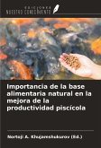 Importancia de la base alimentaria natural en la mejora de la productividad piscícola