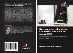 Decisione interlocutoria sul merito alla luce del nuovo CPC - Almeida, Enelise Barreto de