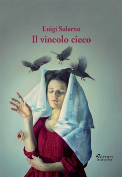 Il vincolo cieco (eBook, ePUB) - Salerno, Luigi