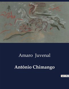 Antônio Chimango - Juvenal, Amaro