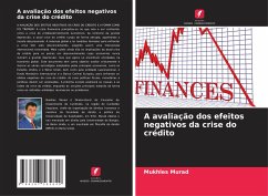 A avaliação dos efeitos negativos da crise do crédito - Murad, Mukhles