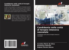 Candidemia nelle unità di terapia intensiva neonatale - Maria da Silva, Carolina;Amorim, Rosemary;Pereira Neves, Rejane