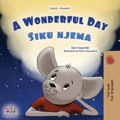 A Wonderful Day (English Swahili Bilingual Children's Book) - Books, Kidkiddos; Sagolski, Sam