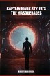 Captain Mark Styler's, The Masquerades - Bild 1