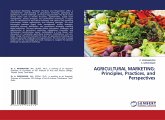 AGRICULTURAL MARKETING: Principles, Practices, and Perspectives