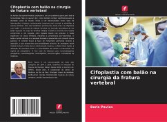 Cifoplastia com balão na cirurgia da fratura vertebral - Pavlov, Boris