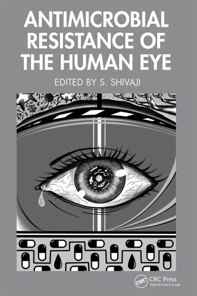 Antimicrobial Resistance of the Human Eye (eBook, ePUB) Antimicrobial Resistance of the Human Eye (eBook, ePUB)