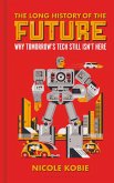 The Long History of the Future (eBook, PDF)