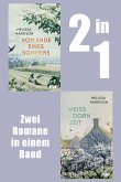 Vom Ende eines Sommers & Weißdornzeit (eBook, ePUB)