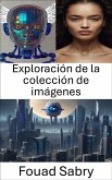 Exploración de la colección de imágenes (eBook, ePUB)