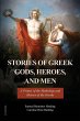 Stories of Greek Gods, Heroes, and Men - Bild 1
