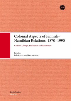 Colonial Aspects of Finnish-Namibian Relations, 1870-1990 - Koivunen, Leila; Merivirta, Raita