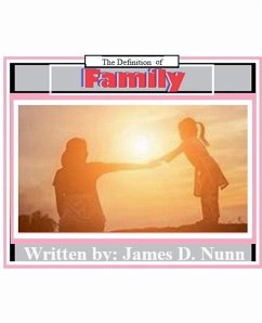 The Definition Of Family - Nunn, James D.