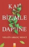 Kal Bizimle Daphne