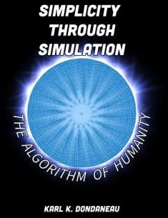 Simplicity Through Simulation (eBook, ePUB) - Dondaneau, Karl K