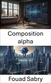 Composition alpha (eBook, ePUB)