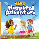 Gigi's Hospital Adventure