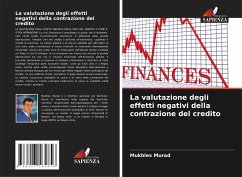 La valutazione degli effetti negativi della contrazione del credito - Murad, Mukhles