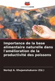 Importance de la base alimentaire naturelle dans l'amélioration de la productivité des poissons