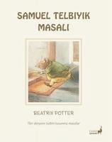 Samuel Telbiyik Masali - Potter, Beatrix
