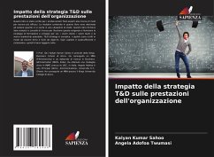 Impatto della strategia T&D sulle prestazioni dell'organizzazione - Sahoo, Kalyan Kumar;Twumasi, Angela Adofoa