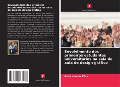 Envolvimento dos primeiros estudantes universitários na sala de aula de design gráfico - Vander Kley, Kelly