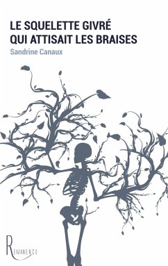 Cover Le squelette givré qui attisait les braises