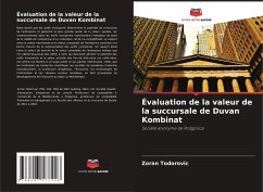 Évaluation de la valeur de la succursale de Duvan Kombinat - Todorovic, Zoran