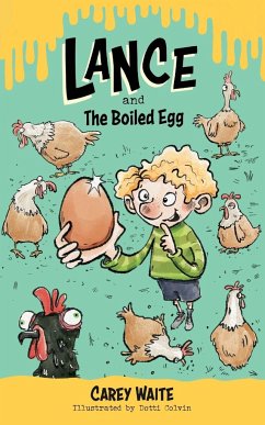 Lance and the Boiled Egg - Waite, Carey