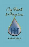 Cry Back to Happiness (eBook, ePUB)