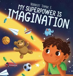 My Superpower Is Imagination - Tambe E, Norbert