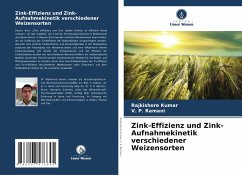 Zink-Effizienz und Zink-Aufnahmekinetik verschiedener Weizensorten - Kumar, Rajkishore;Ramani, V. P.