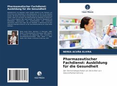 Pharmazeutischer Fachdienst: Ausbildung für die Gesundheit - Acuña Elvira, Nerea